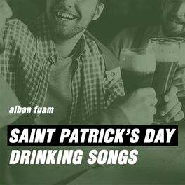Album cover of Saint Patrick's Day Drinking Songs