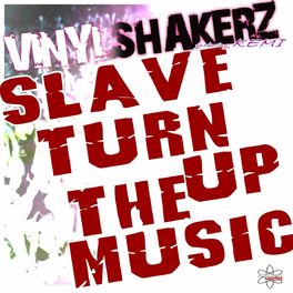 Album cover of Slave Turn Up the Music (Special Maxi Edition)
