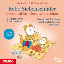 Album cover of Bobo Siebenschläfer bekommt ein Geschwisterchen (Geschichten für Kleine mit KlangErlebnissen und Musik)