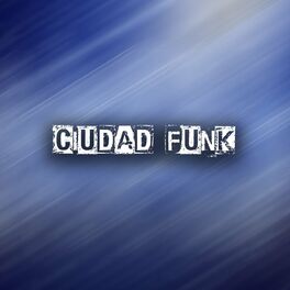 Album cover of Ciudad FUNK