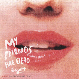 Album cover of My Friends Are Dead
