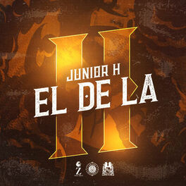 Junior H El De La H Lyrics And Songs Deezer