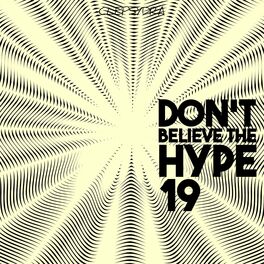 Album cover of Don't Believe the Hype 19