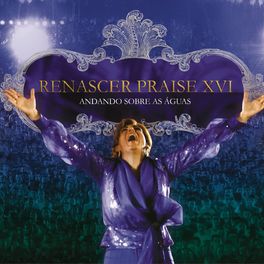 Album cover of Renascer Praise 16 (Andando sobre as águas)