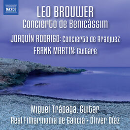 Album cover of Brouwer: Concierto de Benicàssim - Rodrigo: Concierto de Aranjuez - Martin: Guitare