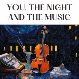 Album cover of You, the Night and the Music