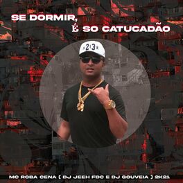 Album cover of Se Dormir É Só Catudão