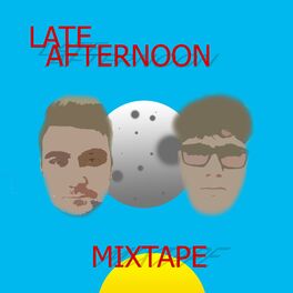 Album cover of Late Afternoon Mixtape
