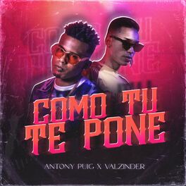 Album cover of Como tu te pone (feat. Antony puig)