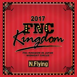 Album cover of Live 2017 FNC KINGDOM -MIDNIGHT CIRCUS-