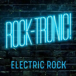 Album cover of Rock-Tronic! Electric Rock (Remixes)