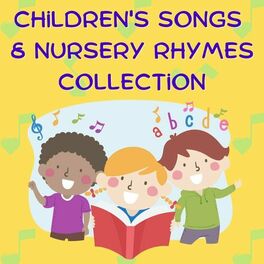Album cover of Children's Songs & Nursery Rhymes Collection