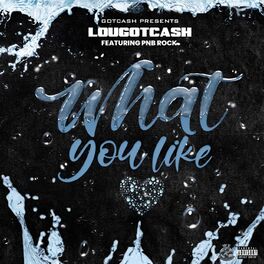 Album cover of What You Like (feat. PnB Rock)