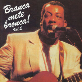 Album cover of Branca mete bronca! (Vol. 2)