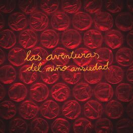 Album cover of Las Aventuras del Niño Ansiedad