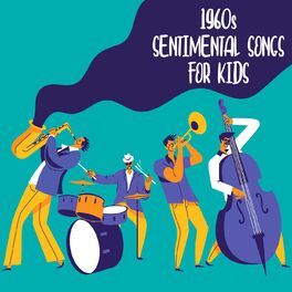 Album cover of 1960s Sentimental Songs For Kids