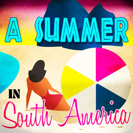 Album cover of A Summer in South America