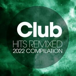 Album cover of Club Hits Remixes 2022
