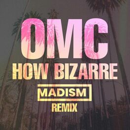 Album cover of How Bizarre (Madism Remix)