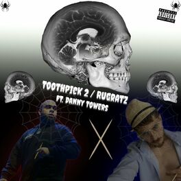 Album cover of Toothpick 2/Rugratz (feat. Danny Towers)