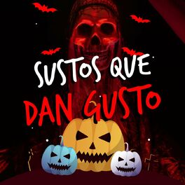 Album cover of Sustos que dan gusto