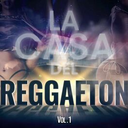 Album cover of La Casa del Reggaeton