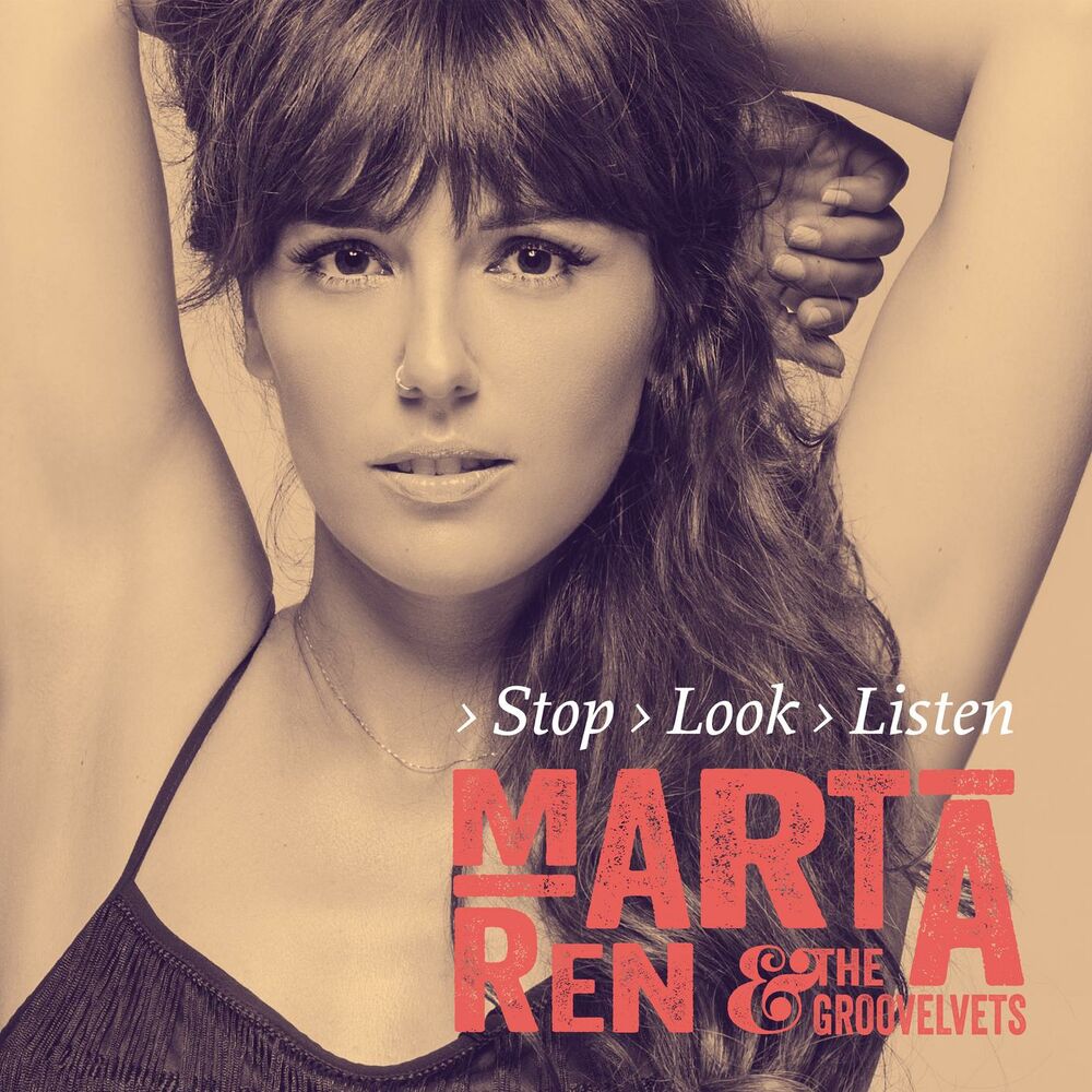 Marta Ren & the Groovelvets - release me. Marta Ren ©2021 stop look listen (Deluxe Edition).