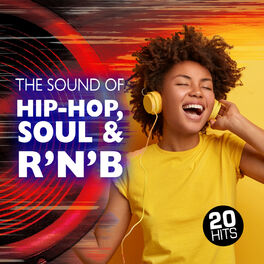 Album cover of The Sound of Hip-Hop, Soul & R'N'B - 20 Hits