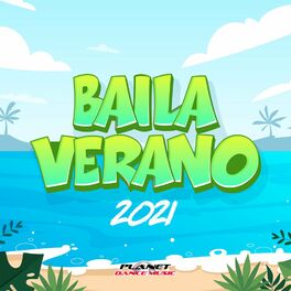 Album cover of Baila Verano 2021