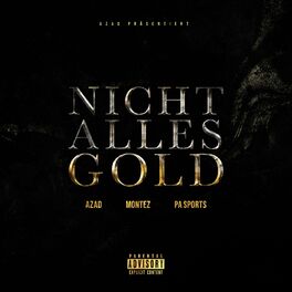 Album cover of NICHT ALLES GOLD (feat. Montez)
