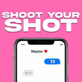 Album cover of Shoot Your Shot