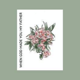 Album cover of When God Made You My Father
