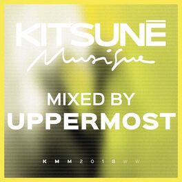 Album cover of Kitsuné Musique Mixed by Uppermost (DJ Mix)
