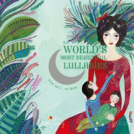 Album cover of The World's Most Beautiful Lullabies (From Mali... To Japan)