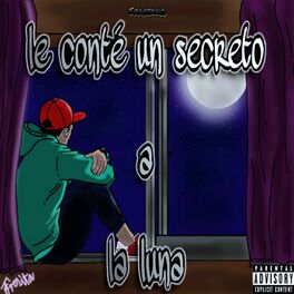 Album cover of Le Conté un Secreto a la Luna