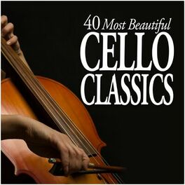 Album cover of 40 Most Beautiful Cello Classics