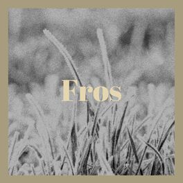 Album cover of Fros