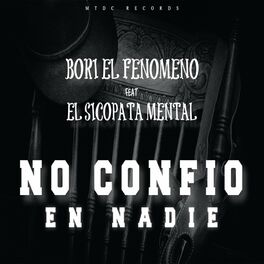 Album cover of No Confio En Nadie (feat. El sicopata mental)