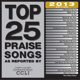 Album cover of Top 25 Praise Songs 2013 Edition