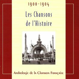 Album cover of Les chansons de l'Histoire 1900-1904