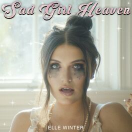 Album cover of Sad Girl Heaven
