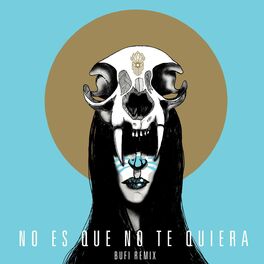 Album cover of No Es Que No Te Quiera (Bufi Remix)