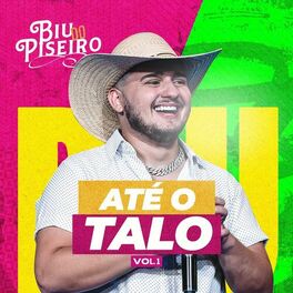 Album cover of Biu Do Piseiro - Até o Talo (pt. 1)