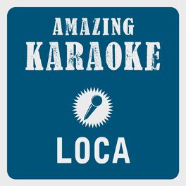 Album cover of Loca (Karaoke Version)