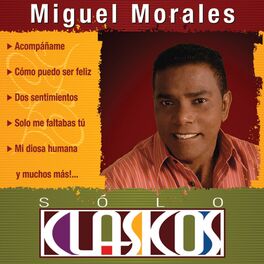 Album cover of Sólo Clásicos - Miguel Morales