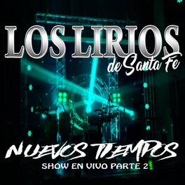 Album cover of Nuevos Tiempos Parte 2 (Show en Vivo en Casa de Bicentenario, las Parejas, Santa Fé)