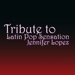 Album cover of The Best of Jennifer Lopez: A Tribute to Latin Pop Sensation