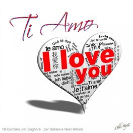 Various Artists - Ti Amo (I Love You) (16 Canzoni, Per Sognare