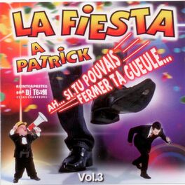 Album cover of La Fiesta à Patrick (Vol. 3)