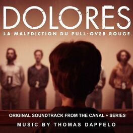 Album cover of Dolorès, la malédiction du pull over rouge (Original Soundtrack From The Canal+ Series)